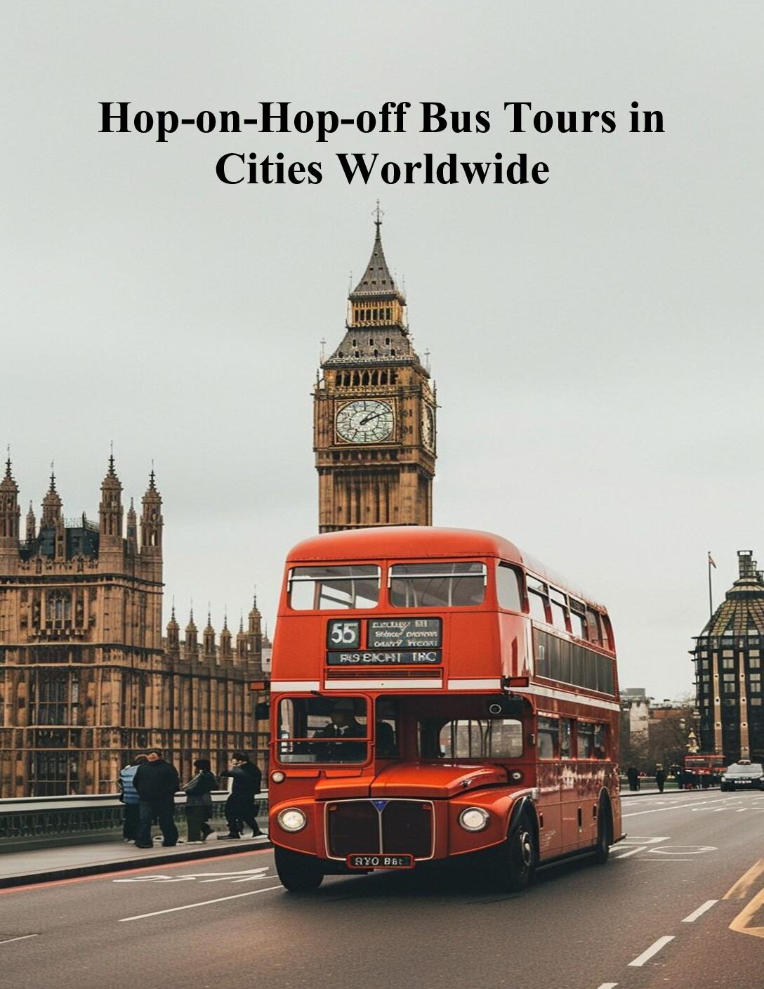 Hop-On Hop-Off Bus Tours in Cities Worldwide