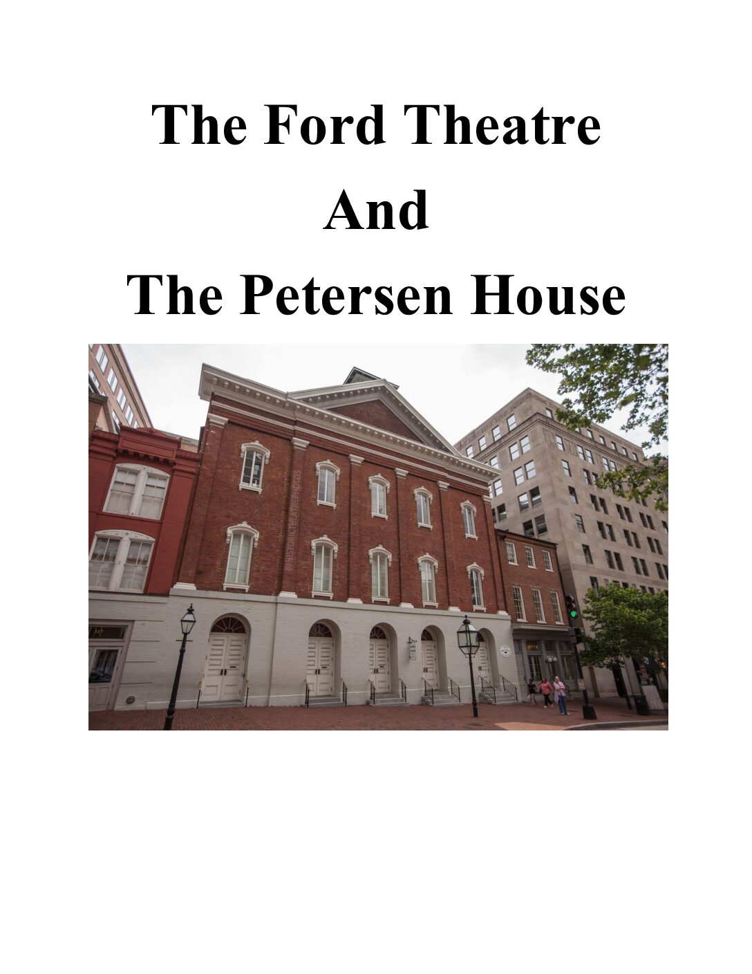The Ford Theatre and the Petersen House
