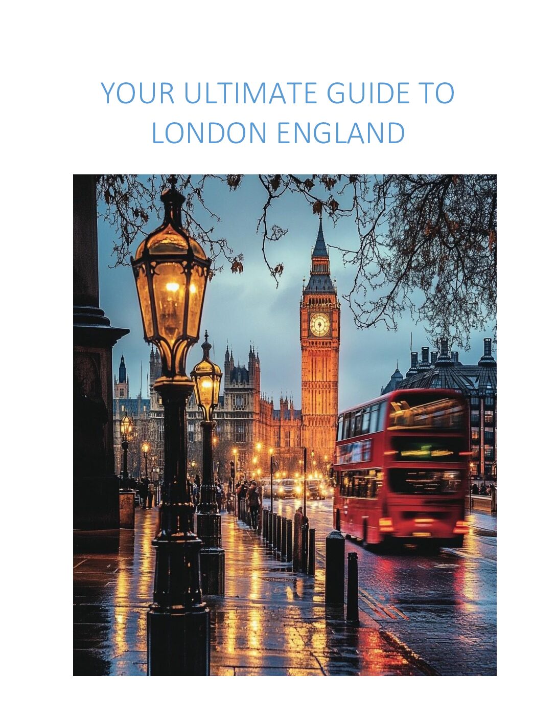 Your Ultimate Guide to London, England